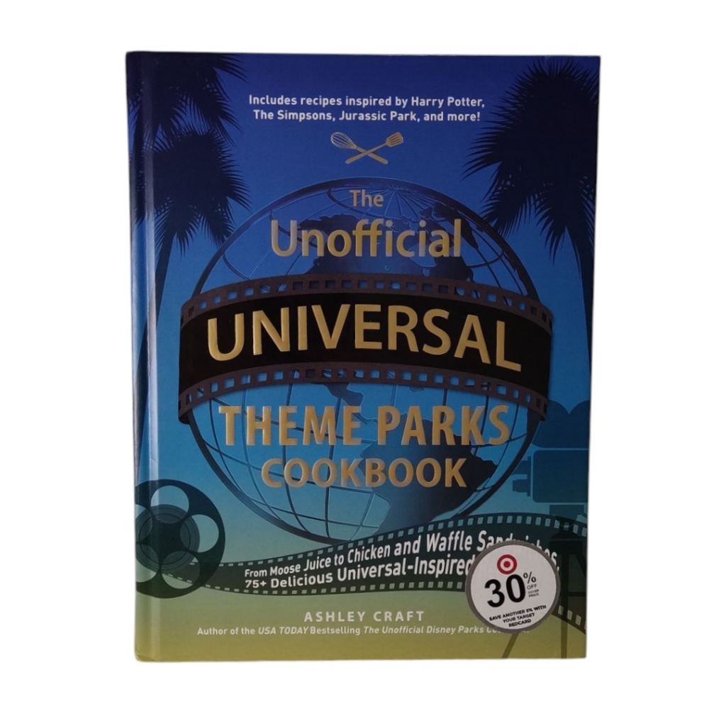 The Unofficial Universal Theme Parks Cookbook by Ashley Craft- Hardcover, New